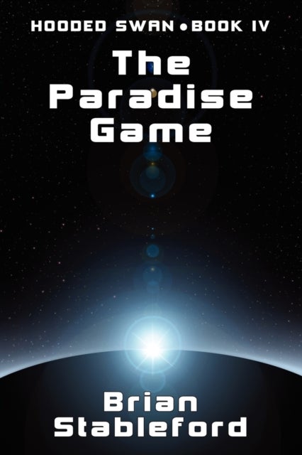 The Paradise Game - Hooded Swan, Book Four