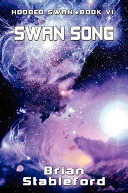 Swan Song - Hooded Swan, Book Six