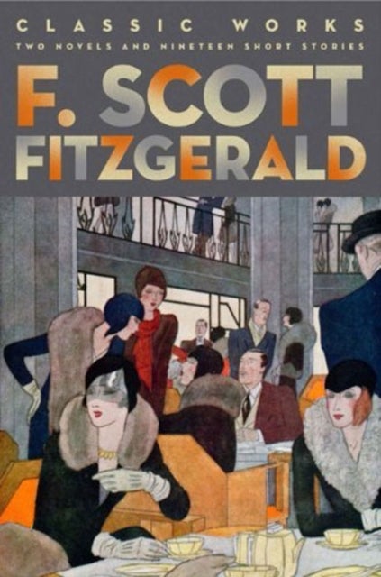 Bilde av F. Scott Fitzgerald: Classic Works Av F. Scott Fitzgerald