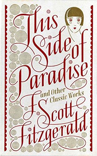 This Side of Paradise and Other Classic Works - Barnes & Noble Single Volume Leatherbound Classics