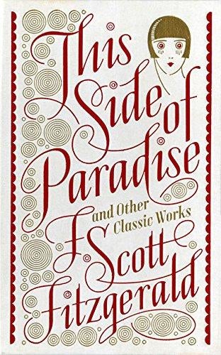 This Side of Paradise and Other Classic Works - Barnes & Noble Single Volume Leatherbound Classics