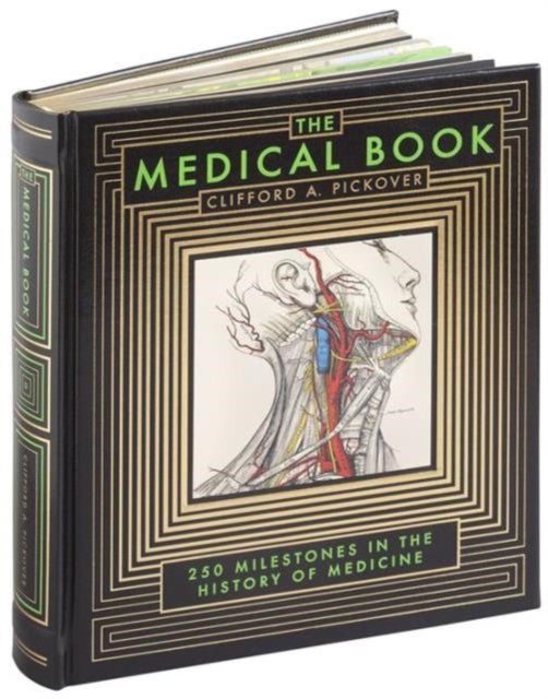 The Medical Book (Barnes & Noble Collectible Editions) - 250 Milestones in the History of Medicine