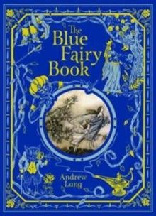 The Blue Fairy Book - Barnes & Noble Children's Leatherbound Classics