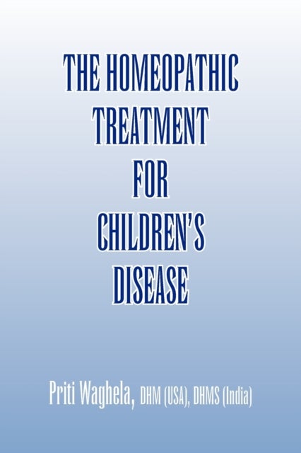 The Homeopathic Treatment for Children's Disease