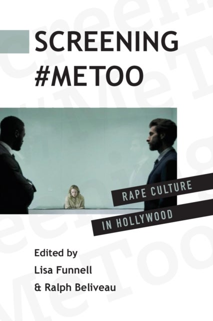 Screening #MeToo - Rape Culture in Hollywood