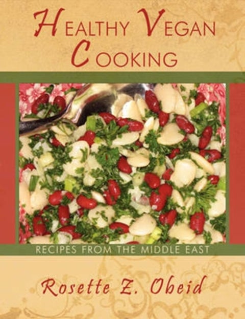 Healthy Vegan Cooking - Recipes from the Middle East