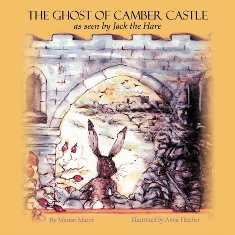 The Ghost of Camber Castle - as Seen by Jack the Hare