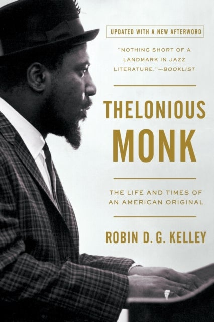 Thelonious Monk - The Life and Times of an American Original