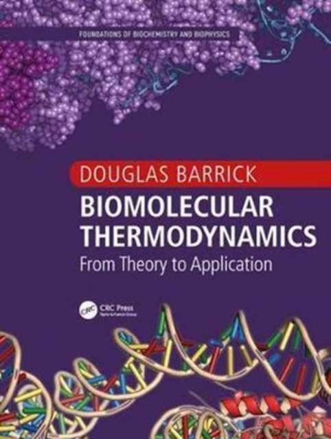 Bilde av Biomolecular Thermodynamics Av Douglas (johns Hopkins University Baltimore Maryland Usa) Barrick