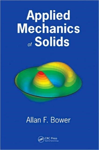 Bilde av Applied Mechanics Of Solids Av Allan F. Bower