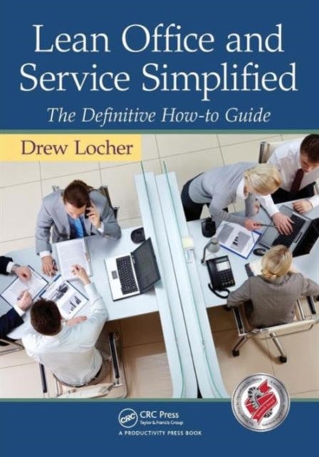 Lean Office and Service Simplified - The Definitive How-To Guide