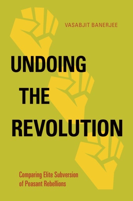 Undoing the Revolution - Comparing Elite Subversion of Peasant Rebellions