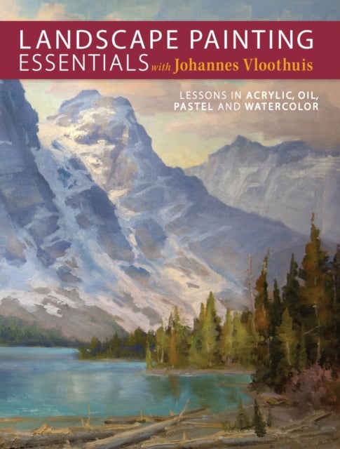 Bilde av Landscape Painting Essentials With Johannes Vloothuis Av Johannes Vloothuis