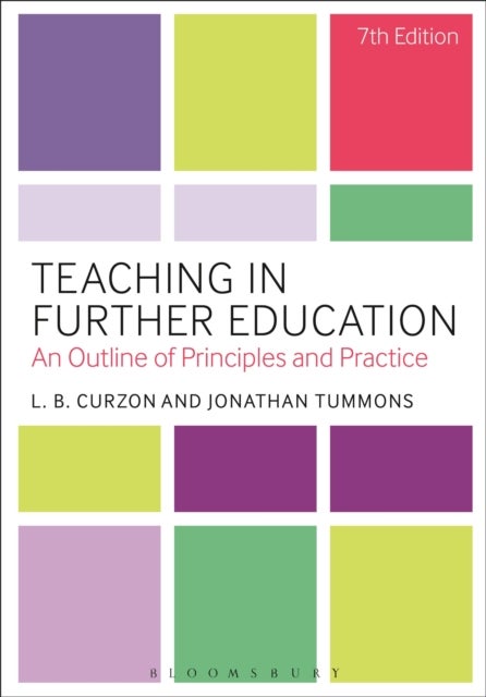 Teaching in Further Education - An Outline of Principles and Practice