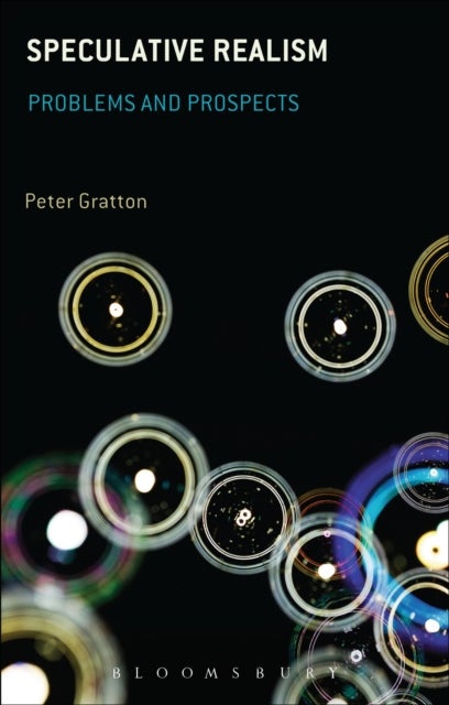 Speculative Realism - Problems and Prospects