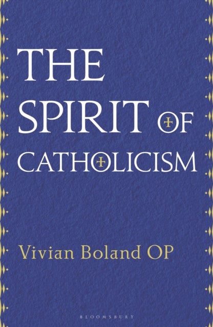 Bilde av The Spirit Of Catholicism Av Vivian Boland Op