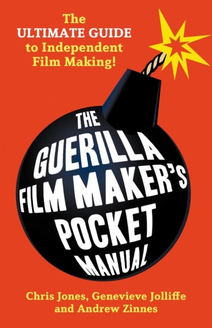 Bilde av The Guerilla Film Makers Pocketbook Av Chris Jones, Genevieve (independent Scholar Usa) Jolliffe, Andrew (independent Scholar Usa) Zinnes