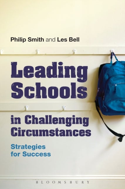 Leading Schools in Challenging Circumstances - Strategies for Success