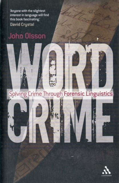 Wordcrime - Solving Crime Through Forensic Linguistics