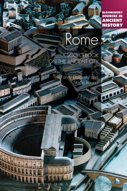 Rome: A Sourcebook on the Ancient City - A Sourcebook on the Ancient City
