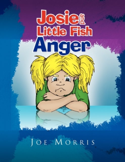 Josie and Little Fish - Anger