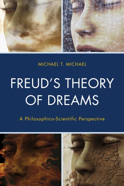 Freud's Theory of Dreams - A Philosophico-Scientific Perspective