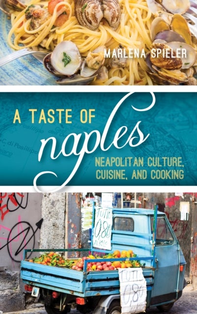 Bilde av A Taste Of Naples Av Marlena Spieler