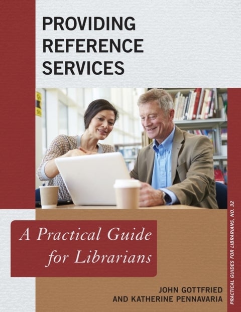 Providing Reference Services - A Practical Guide for Librarians