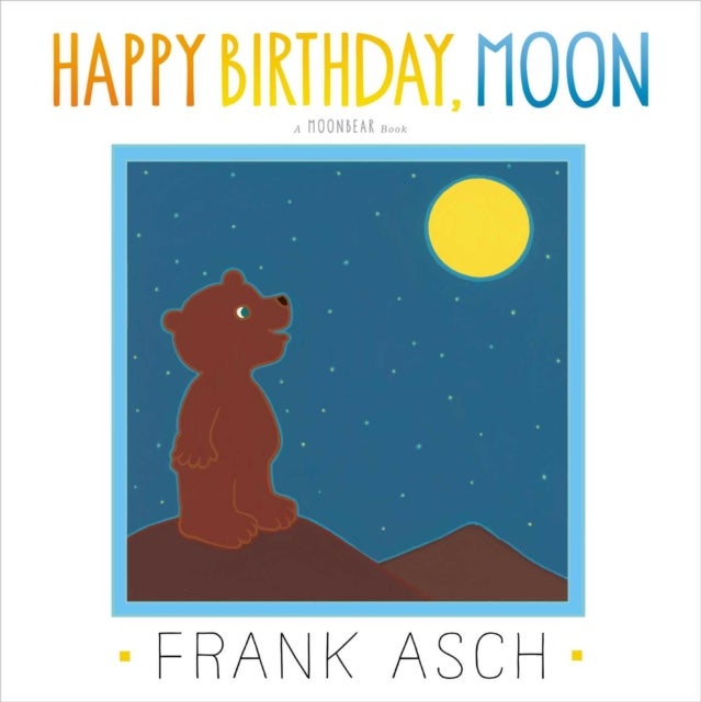 Bilde av Happy Birthday, Moon Av Frank Asch