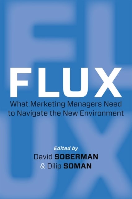 Flux - What Marketing Managers Need to Navigate the New Environment