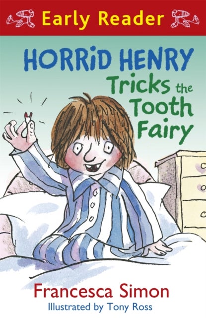 Bilde av Horrid Henry Early Reader: Horrid Henry Tricks The Tooth Fairy Av Francesca Simon