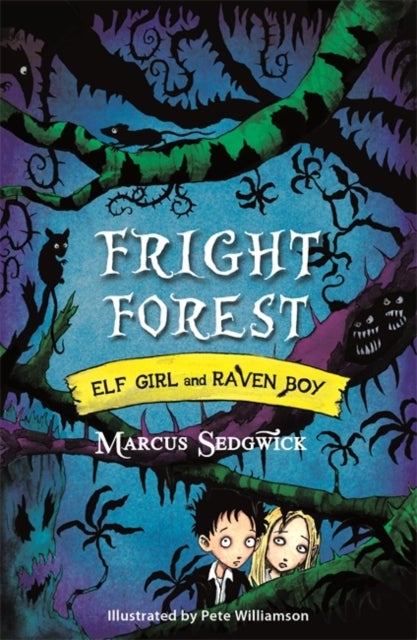Elf Girl and Raven Boy: Fright Forest - Book 1
