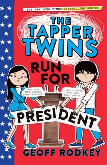 The Tapper Twins Run for President - Book 3