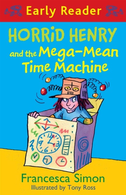 Bilde av Horrid Henry Early Reader: Horrid Henry And The Mega-mean Time Machine Av Francesca Simon