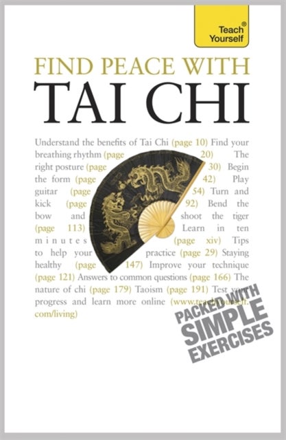 Find Peace With Tai Chi - A beginner's guide to the ideas and essential principles of Tai Chi