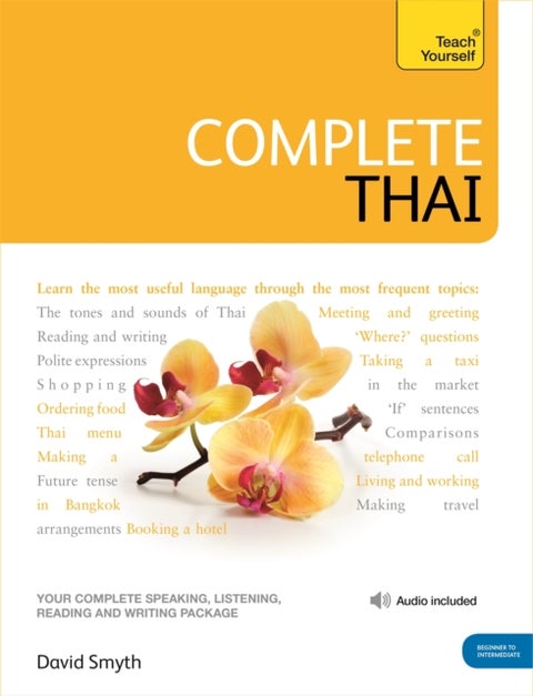 Complete Thai Beginner to Intermediate Course - (Book and audio support)