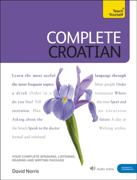 Complete Croatian Beginner to Intermediate Course - (Book and audio support)