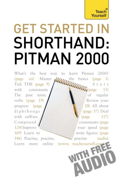 Get Started In Shorthand: Pitman 2000 - Master the basics of shorthand: a beginner's introduction to Pitman 2000