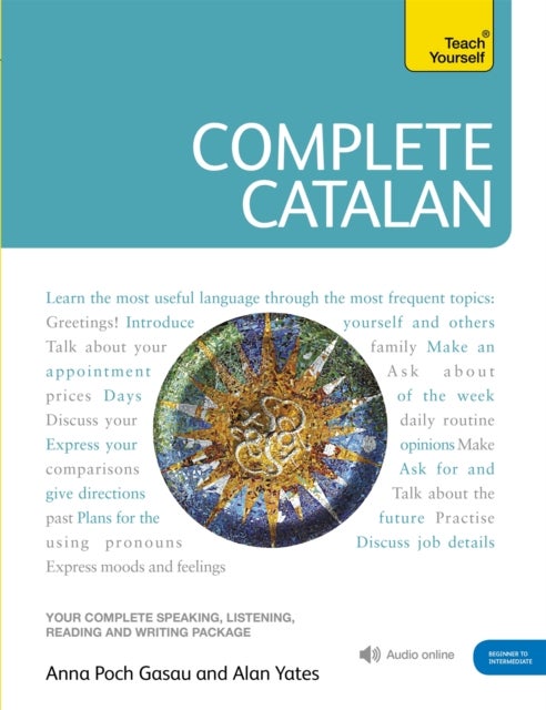 Bilde av Complete Catalan Beginner To Intermediate Course Av Alan Yates, Alan Yate, Anna Poch