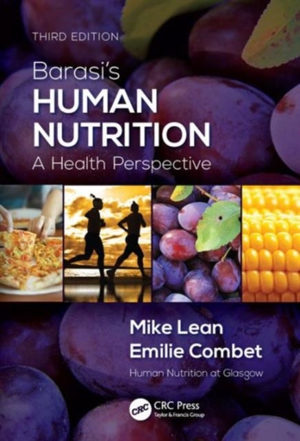 Barasi's Human Nutrition - A Health Perspective, Third Edition