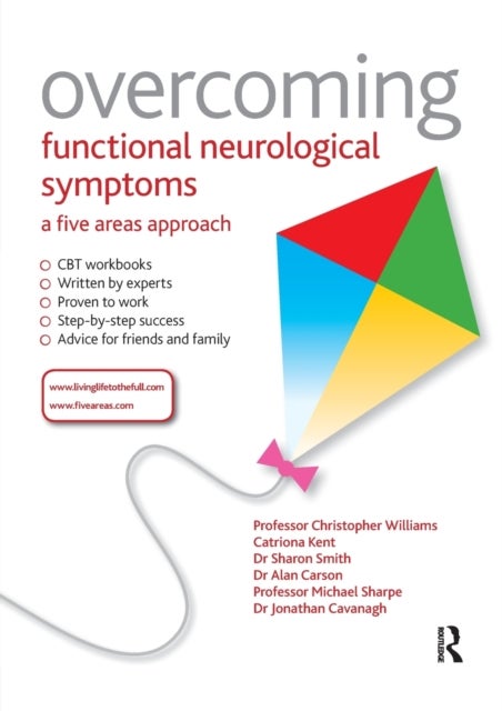 Bilde av Overcoming Functional Neurological Symptoms: A Five Areas Approach Av Chris (university Of Bath Uk) Williams, Alan (senior Lecturer Pscyhological Medi
