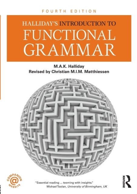 Bilde av Halliday&#039;s Introduction To Functional Grammar Av M.a.k. Halliday, Christian M.i.m. (hong Kong Polytechnic University) Matthiessen