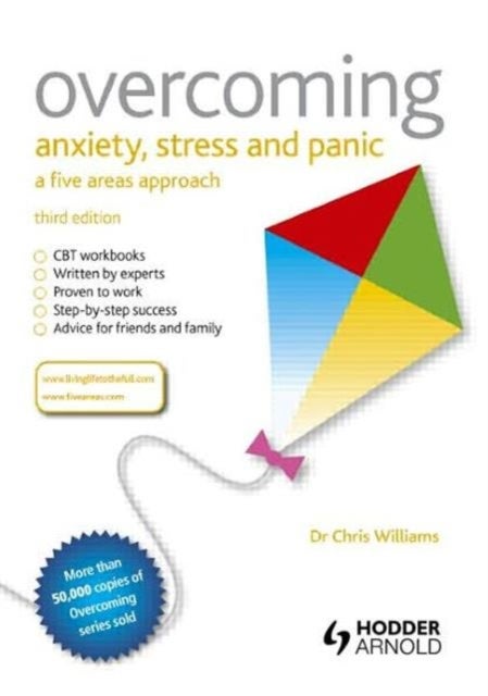 Bilde av Overcoming Anxiety, Stress And Panic: A Five Areas Approach Av Chris (university Of Bath Uk) Williams