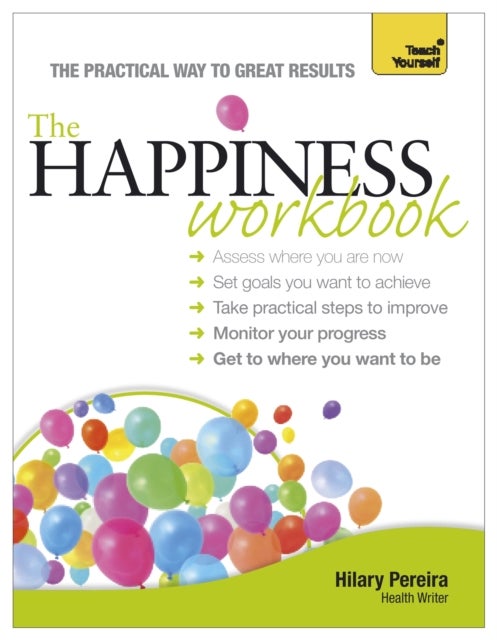 Bilde av The Happiness Workbook: Teach Yourself Av Hilary Pereira