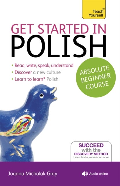 Get Started in Polish Absolute Beginner Course - (Book and audio support)