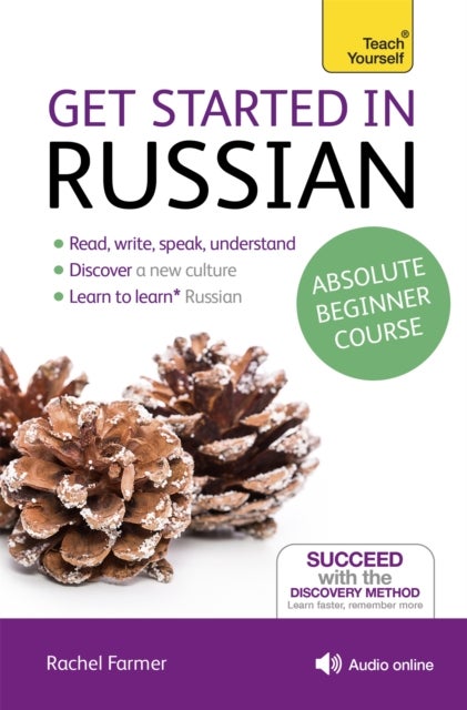 Get Started in Russian Absolute Beginner Course - (Book and audio support) 2ed