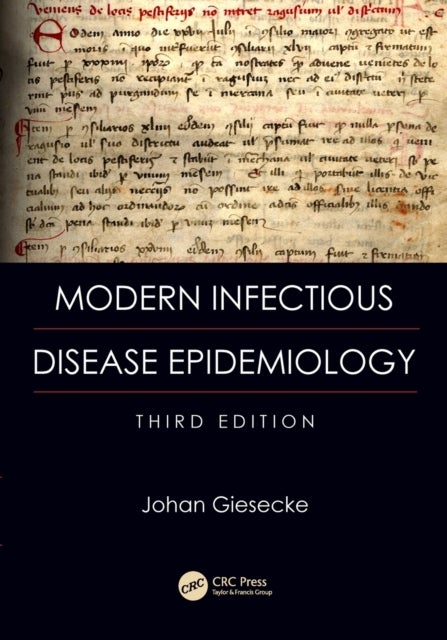 Bilde av Modern Infectious Disease Epidemiology Av Johan (professor Of Infectious Disease Epidemiology Karolinska Institute Stockholm Sweden) Giesecke
