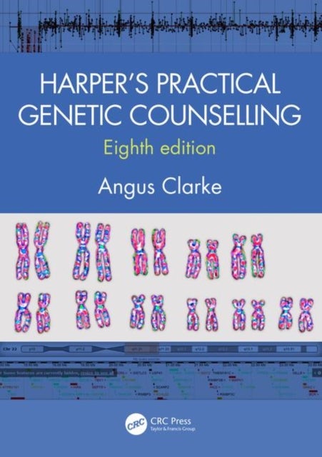 Bilde av Harper&#039;s Practical Genetic Counselling, Eighth Edition Av Angus (cardiff University Uk Cardiff University Wales College Of Medicine Cardiff Uk Ca