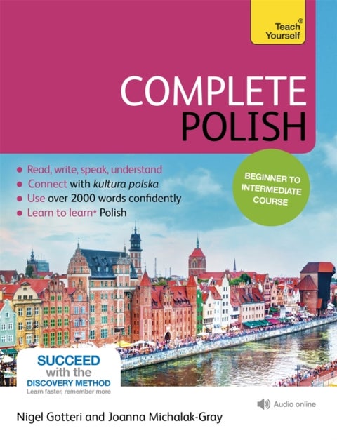 Complete Polish Beginner to Intermediate Course - (Book and audio support)