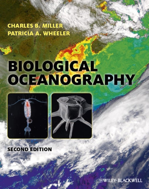 Bilde av Biological Oceanography Av Charles B. (oregon State University) Miller, Patricia A. Wheeler